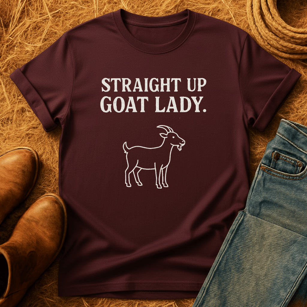 Straight Up Goat Lady T-Shirt