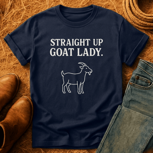 Straight Up Goat Lady T-Shirt