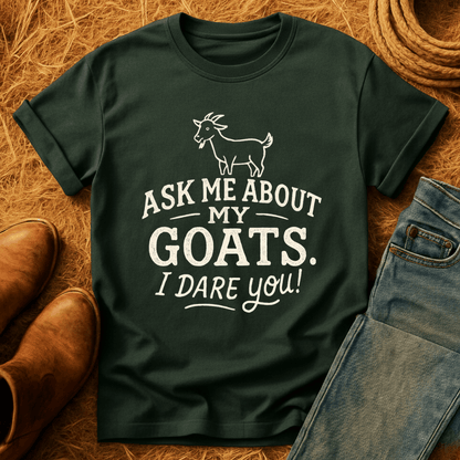 Ask 'Bout My Goats T-Shirt