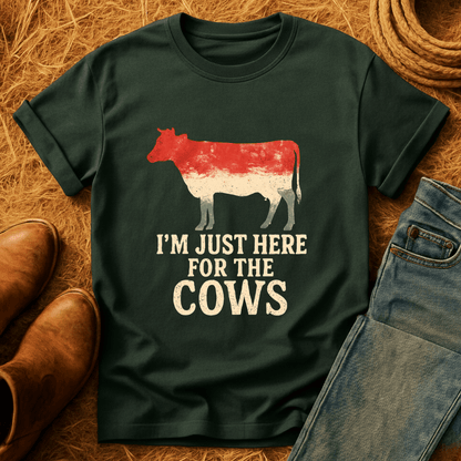 Here For The Cows T-Shirt