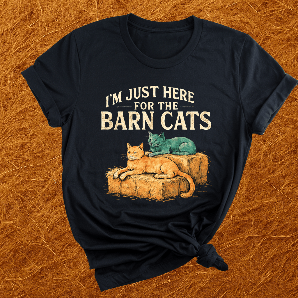 Just For Barn Cats T-Shirt