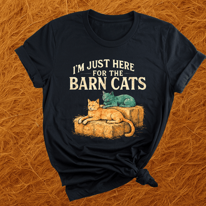 Just For Barn Cats T-Shirt