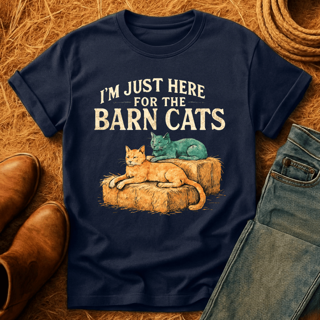 Just For Barn Cats T-Shirt