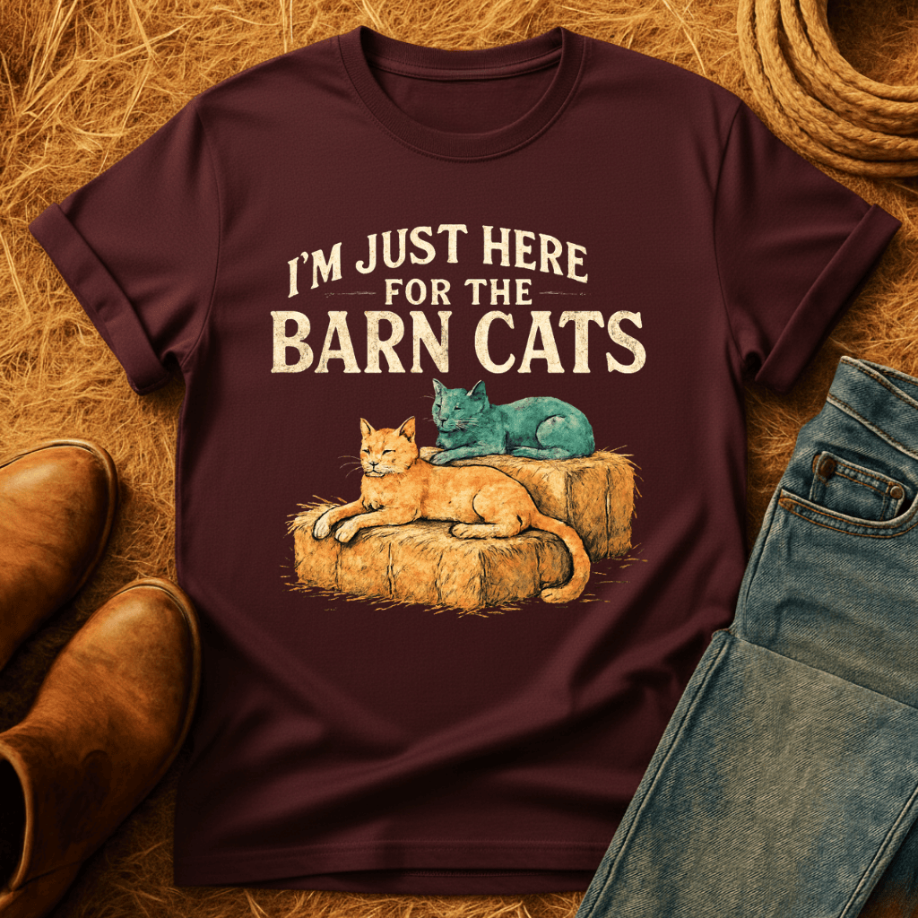 Just For Barn Cats T-Shirt