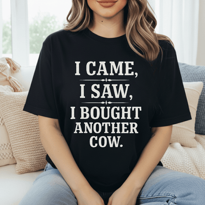 Veni, Vidi, Another Cow T-Shirt