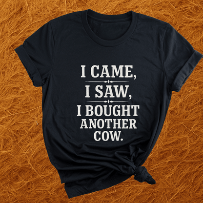 Veni, Vidi, Another Cow T-Shirt
