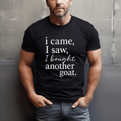 Veni, Vidi, Another Goat T-Shirt