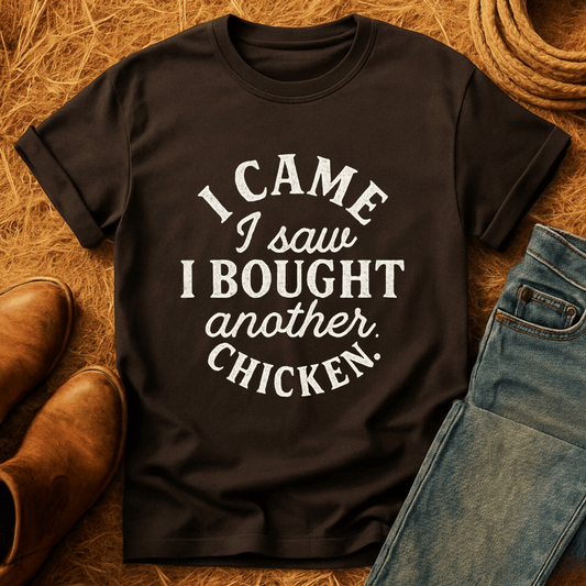 Veni, Vidi, Another Chicken T-Shirt