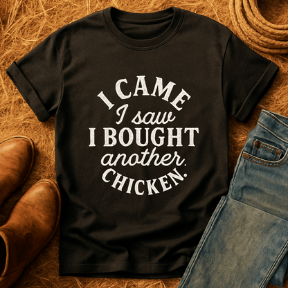 Veni, Vidi, Another Chicken T-Shirt
