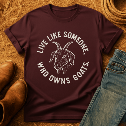 Live Like A Goat Owner T-Shirt