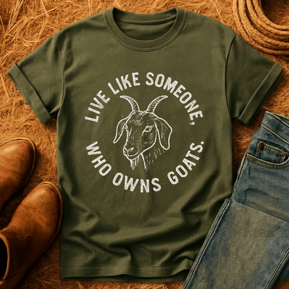 Live Like A Goat Owner T-Shirt