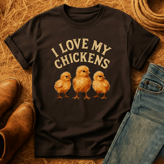 Love My Chickens T-Shirt