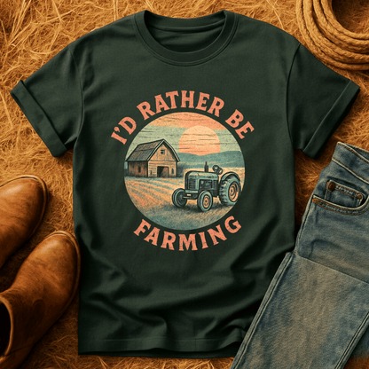 I'd Rather Farm T-Shirt
