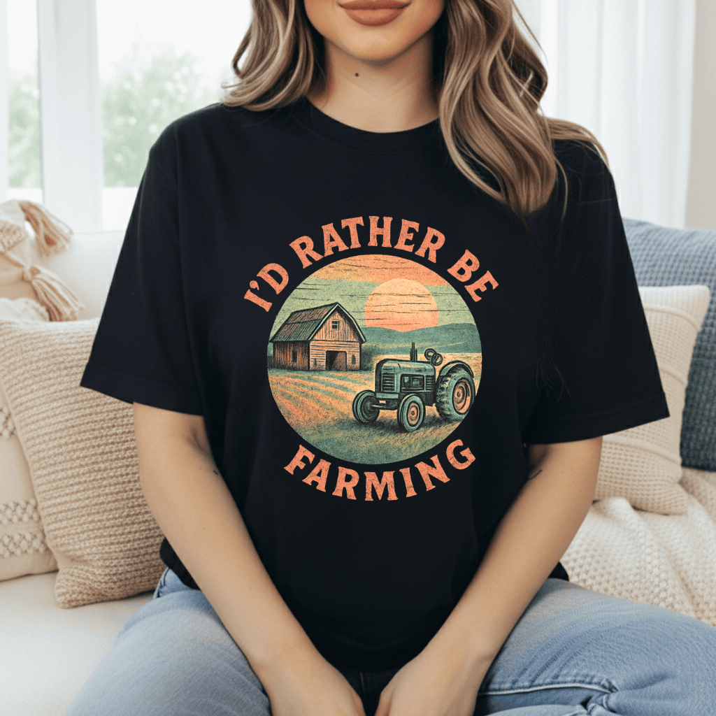 I'd Rather Farm T-Shirt