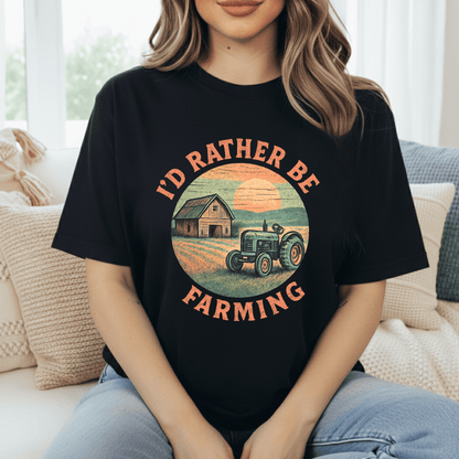 I'd Rather Farm T-Shirt
