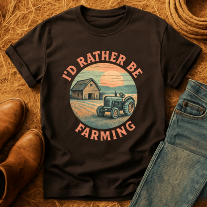 I'd Rather Farm T-Shirt