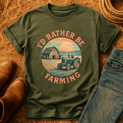 I'd Rather Farm T-Shirt