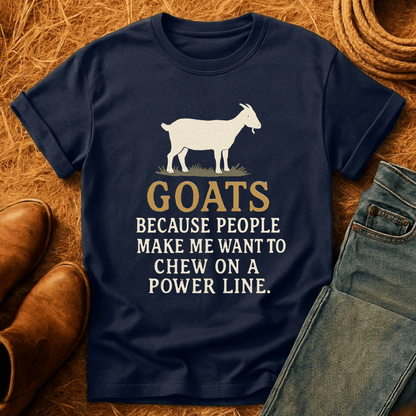 Goats, Because T-Shirt