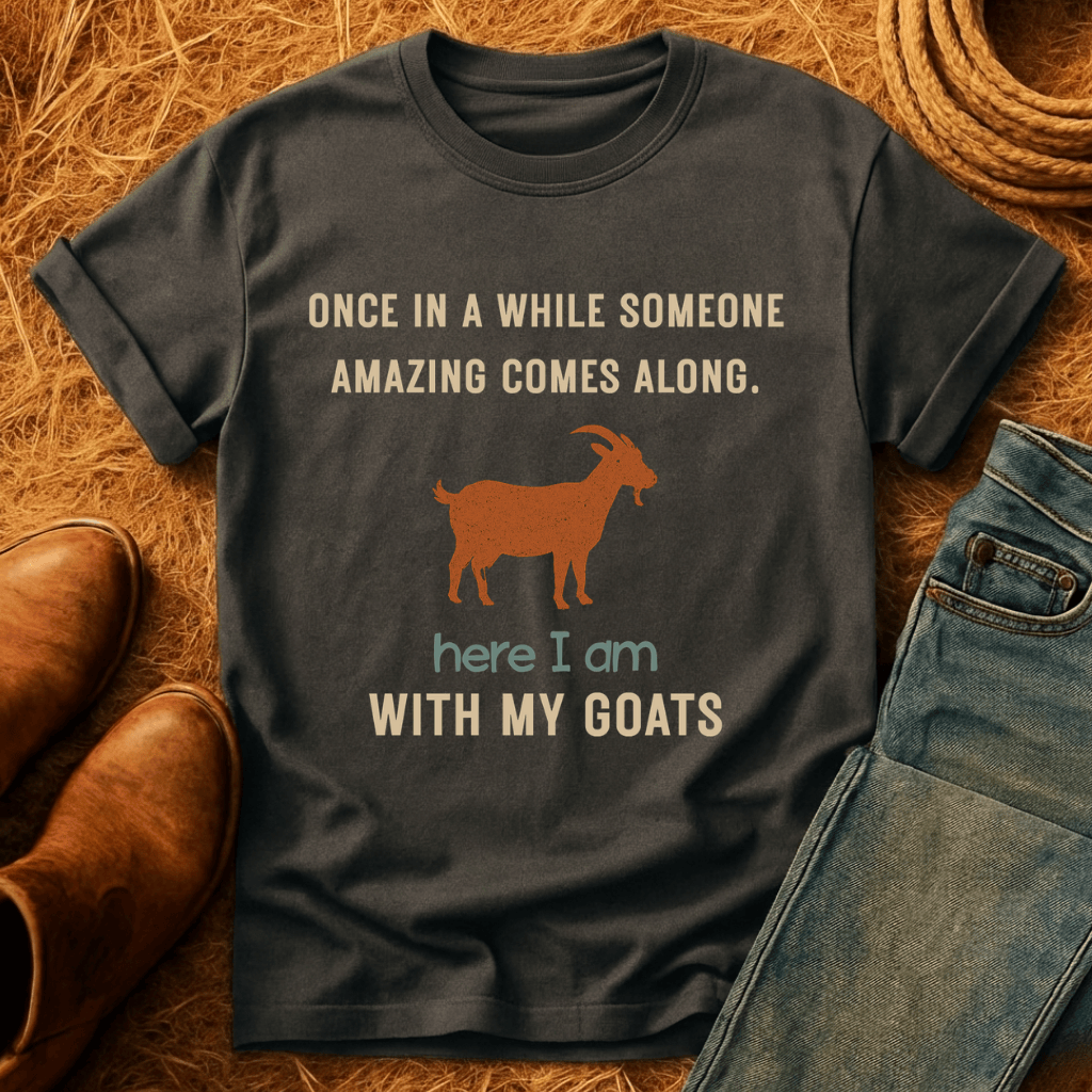 Here With Amazing Goats T-Shirt