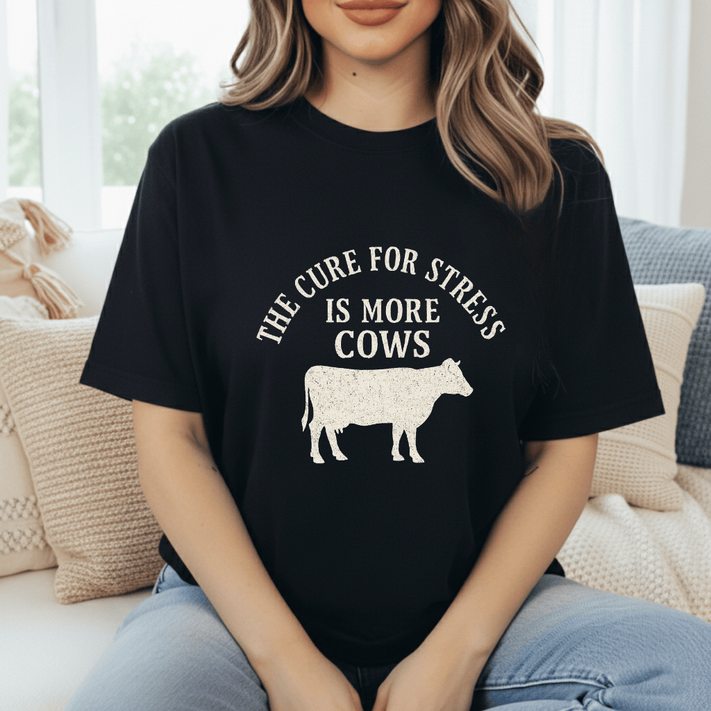 More Cows For Stress T-Shirt