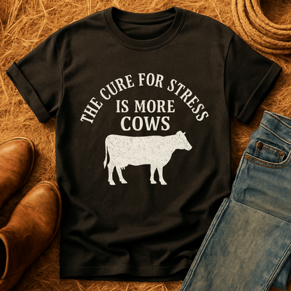 More Cows For Stress T-Shirt