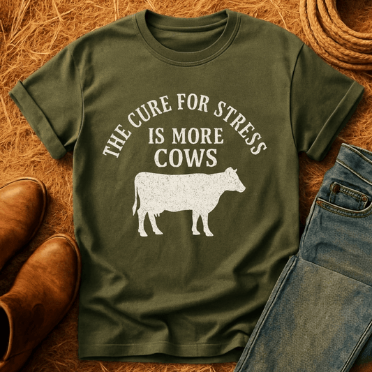 More Cows For Stress T-Shirt