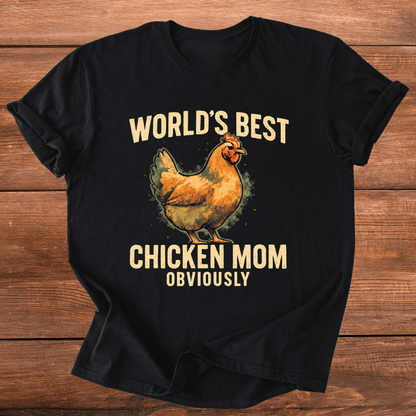 Worlds Best Chicken Mom T-Shirt