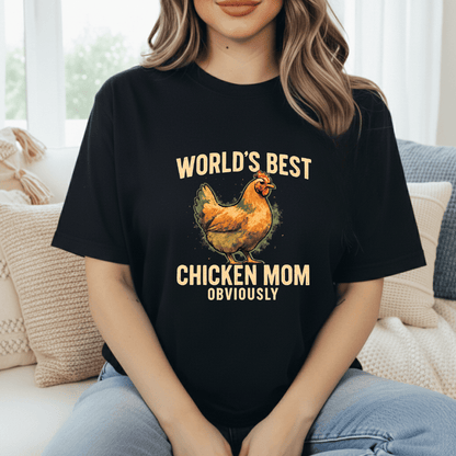 Worlds Best Chicken Mom T-Shirt