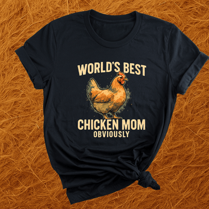 Worlds Best Chicken Mom T-Shirt