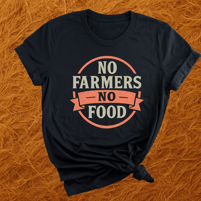 No Farmers No Food T-Shirt