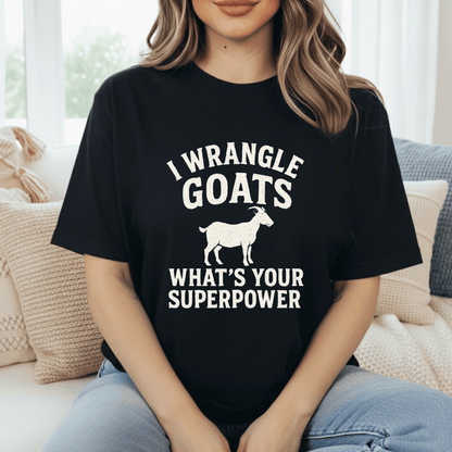 I Wrangle Goats T-Shirt