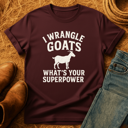 I Wrangle Goats T-Shirt