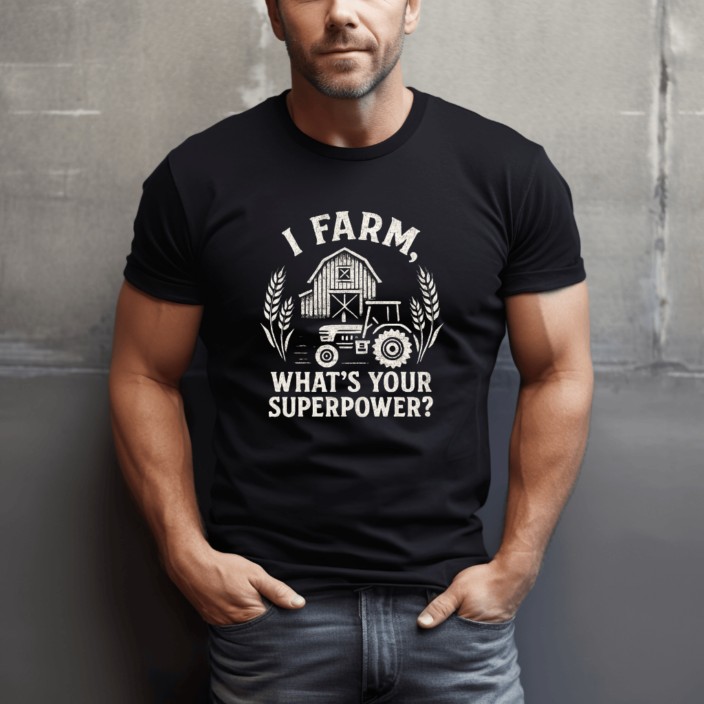 Farmer, What's Your Superpower? T-Shirt