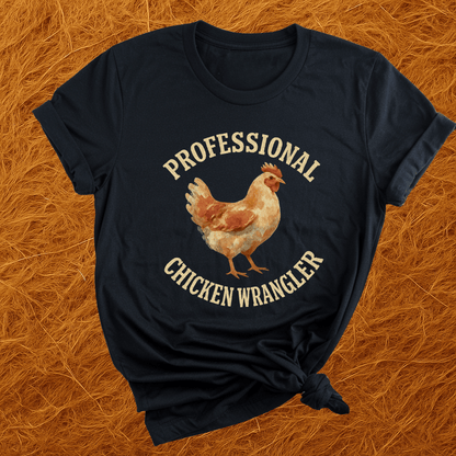 Professional Chicken Wrangler T-Shirt