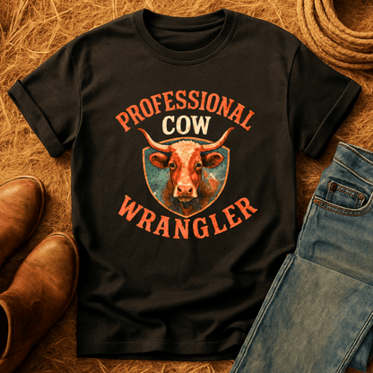 Professional Cow Wrangler T-Shirt