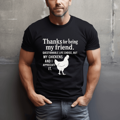 Appreciate My Chickens T-Shirt