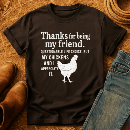 Appreciate My Chickens T-Shirt