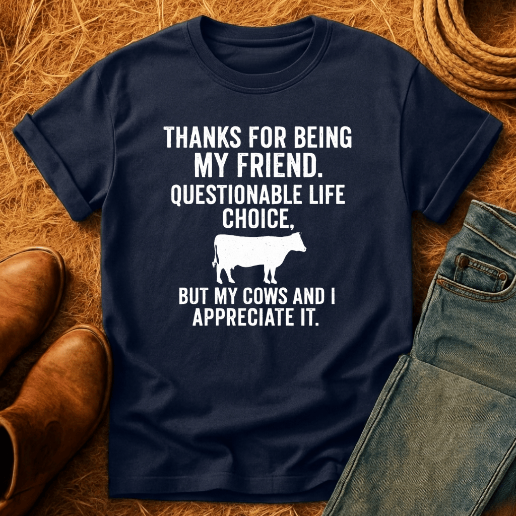 Appreciate My Cows T-Shirt
