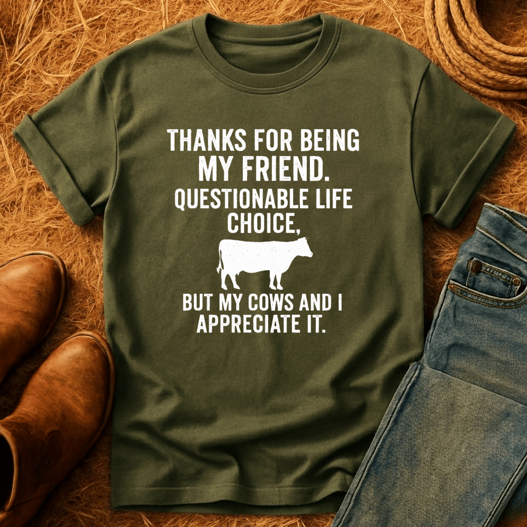 Appreciate My Cows T-Shirt