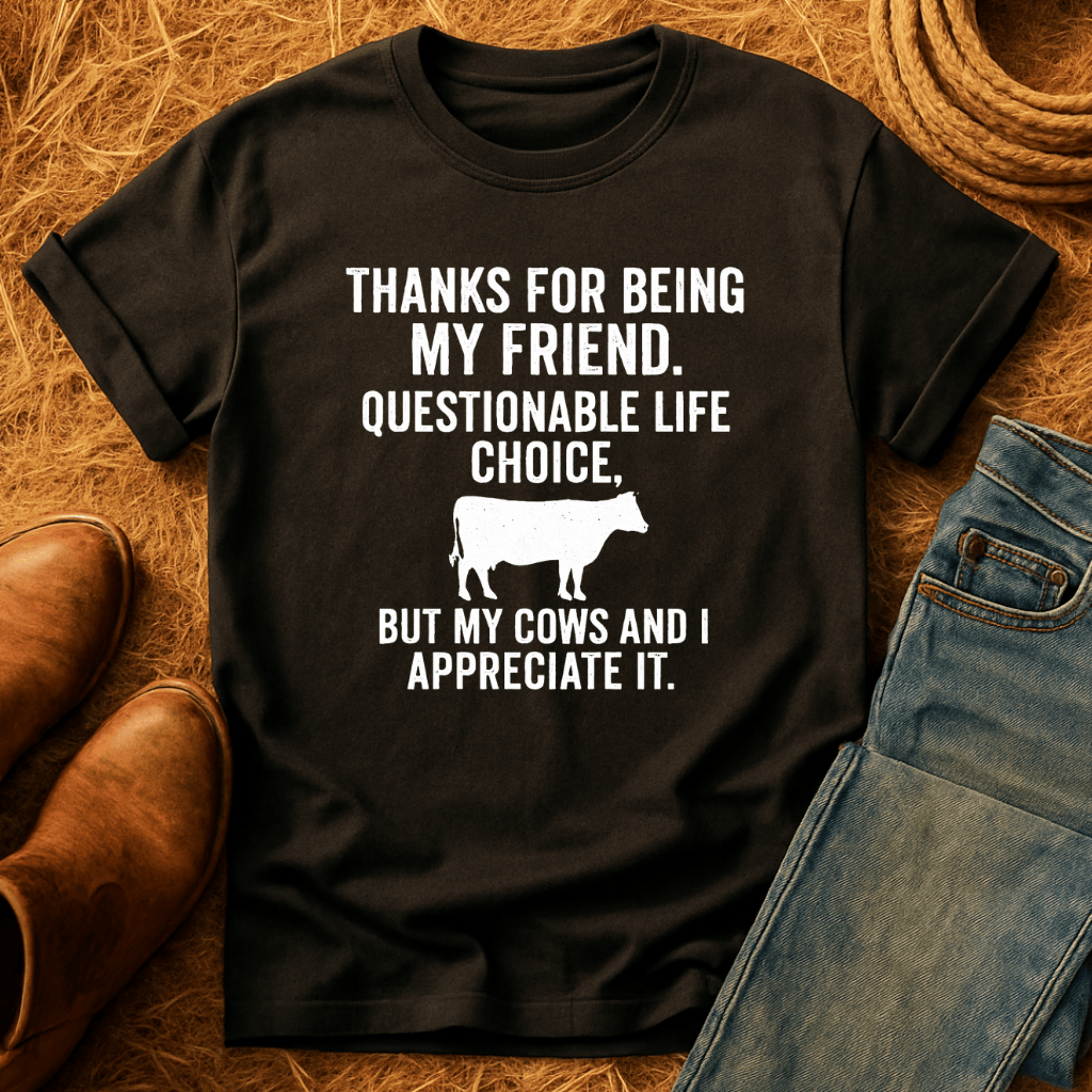 Appreciate My Cows T-Shirt