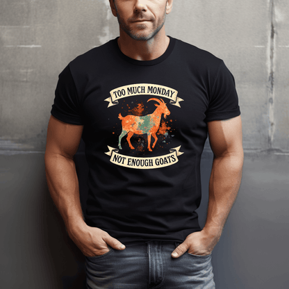 Too Much Monday Goats T-Shirt