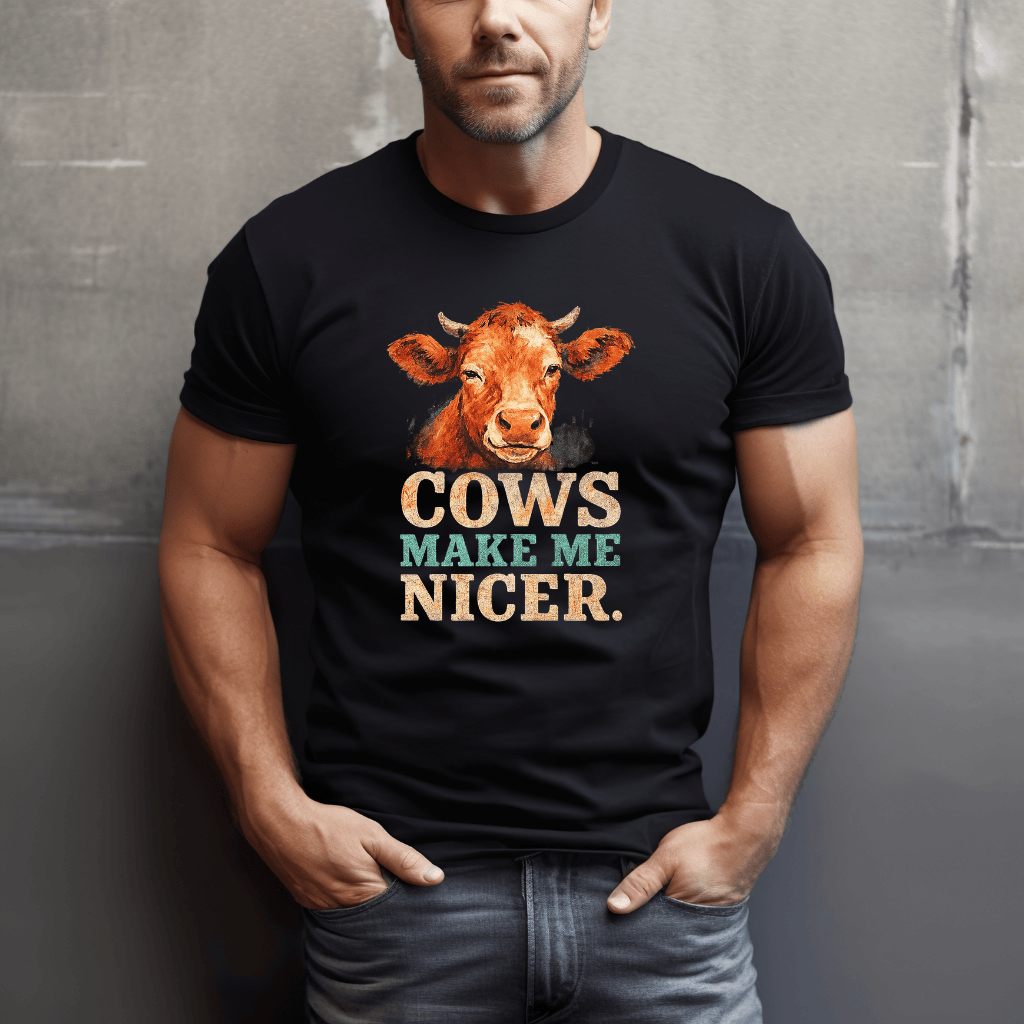Cows Make Me Nicer T-Shirt