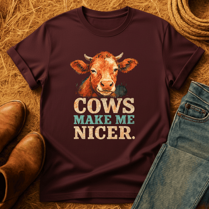 Cows Make Me Nicer T-Shirt