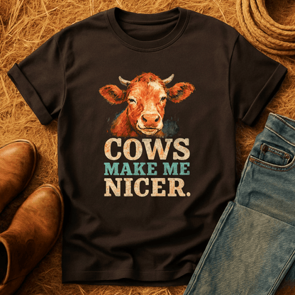 Cows Make Me Nicer T-Shirt