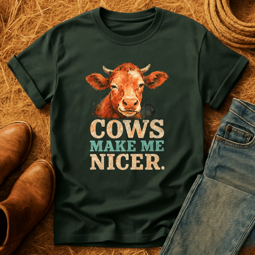 Cows Make Me Nicer T-Shirt