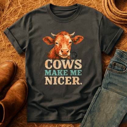 Cows Make Me Nicer T-Shirt
