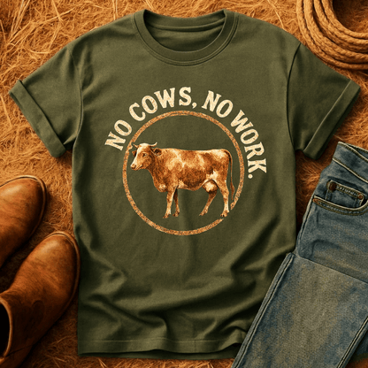 No Cows No Work T-Shirt