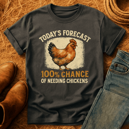 100% Chance Of Chickens T-Shirt