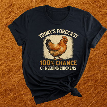 100% Chance Of Chickens T-Shirt