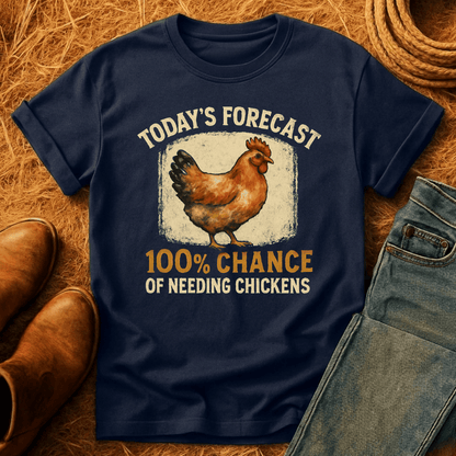 100% Chance Of Chickens T-Shirt